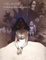 BAUDELAIRE – CAHIERS – TOME 1