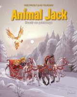 ANIMAL JACK – TOME 5 – REVOIR UN PRINTEMPS