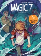 MAGIC 7 – TOME 5 – LA SEPARATION / EDITION SPECIALE (OPE 7N)