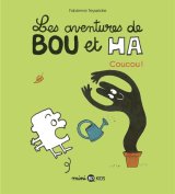 LES AVENTURES DE BOU ET HA, TOME 02 – COUCOU !