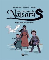 LES DRAGONS DE NALSARA, TOME 04 – MAGIE NOIRE ET DRAGON BLANC