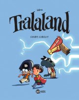 TRALALAND – TOME 05 – COURT-CIRCUIT