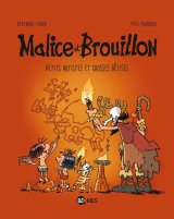 MALICE ET BROUILLON, TOME 03 – PETITS ARTISTES PREHISTORIQUES