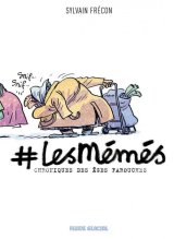 #LES MEMES – TOME 01 – CHRONIQUES DES AGES FAROUCHES