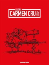 CARMEN CRU – TOME 01 – OPERATION INTEGRALE