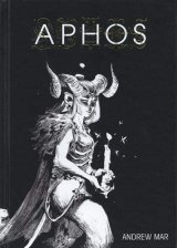 APHOS – THE ART OF ANDREW MAR
