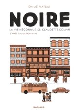 NOIRE, LA VIE MECONNUE DE CLAUDETTE COLVIN / EDITION SPECIALE (POCHE)