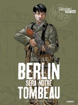 BERLIN SERA NOTRE TOMBEAU TOME 03 – LES DERNIERS PAIENS