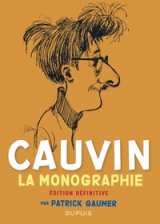 MONOGRAPHIE DE CAUVIN / NOUVELLE EDITION