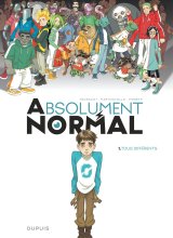 ABSOLUMENT NORMAL  – TOME 1 – TOUS DIFFERENTS