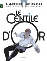 LARGO WINCH TOME 24 LE CENTILE D’OR / EDITION AUGMENTEE, DOCUMENTEE