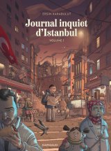 JOURNAL INQUIET D’ISTANBUL – TOME 1