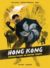 HONG KONG, REVOLUTIONS DE NOTRE TEMPS