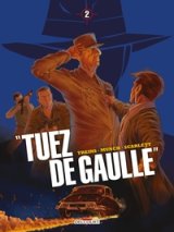« TUEZ DE GAULLE ! » T02