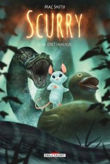 SCURRY TOME 02 – LA FORET IMMERGEE