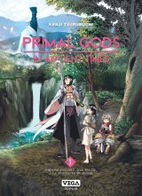 PRIMAL GODS IN ANCIENT TIMES – TOME 01