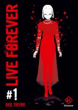 LIVE FOREVER – TOME 1