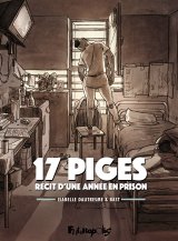 17 PIGES – RECIT D’UNE ANNEE EN PRISON