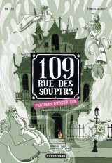 109 RUE DES SOUPIRS – T03 – FANTOMES D’EXTERIEUR