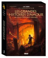 LES GRANDES HISTOIRES D’AMOUR DE LA MYTHOLOGIE GRECQUE