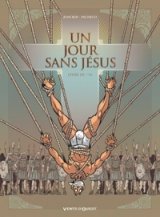 UN JOUR SANS JESUS – TOME 03