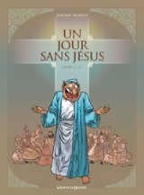 UN JOUR SANS JESUS – TOME 01