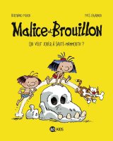 MALICE ET BROUILLON, TOME 01 – MALICE ET BROUILLON 1
