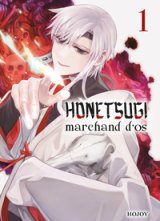 HONETSUGI, MARCHAND D’OS T01