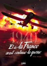 1940 ET SI LA FRANCE AVAIT CONTINUE LA GUERRE T03 – LA RIPOSTE
