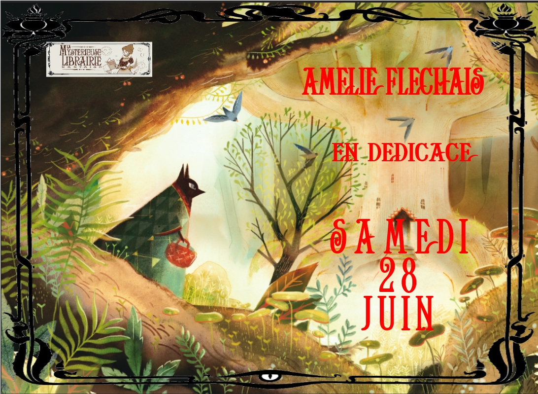 Amélie Fléchais vient nous présenter "Le petit Loup rouge" Samedi 28 Juin